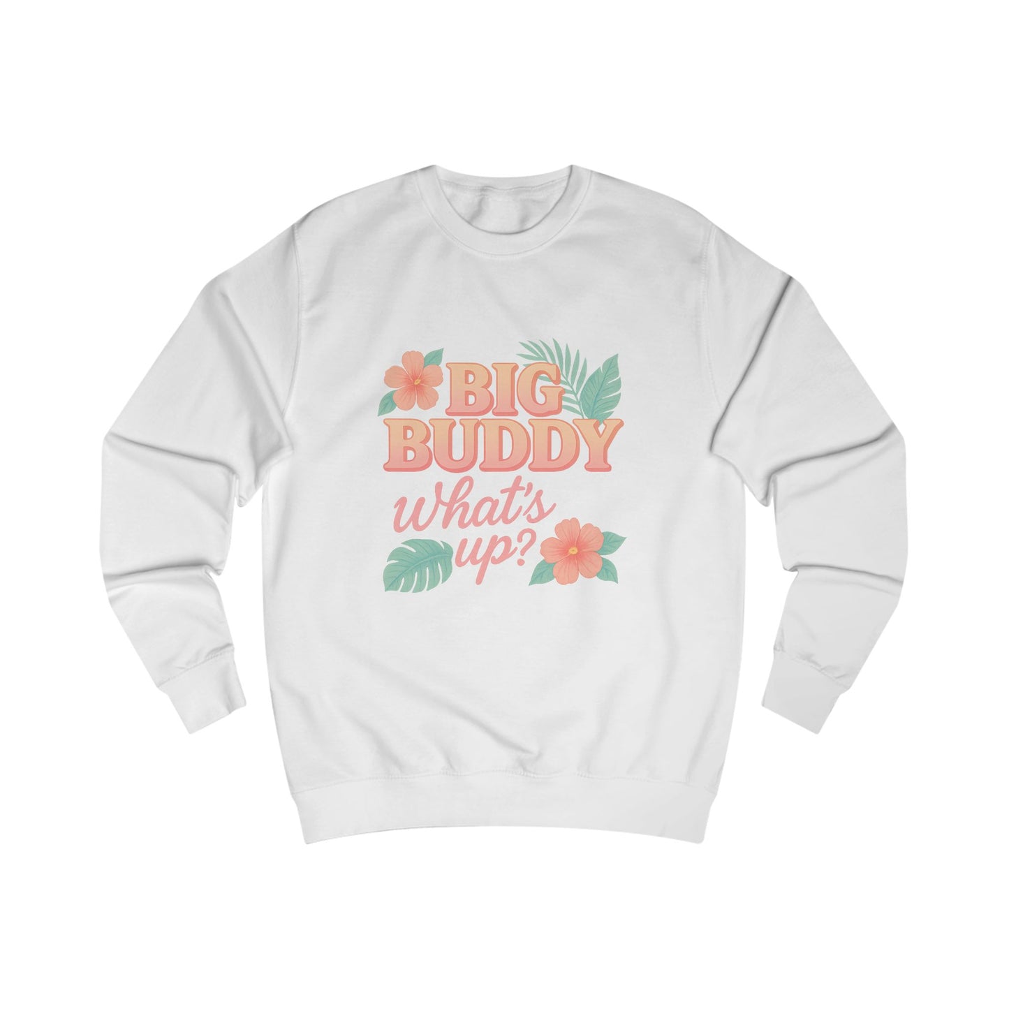 Big Buddy Sweatshirt - Casual Unisex Apparel, Cozy Loungewear