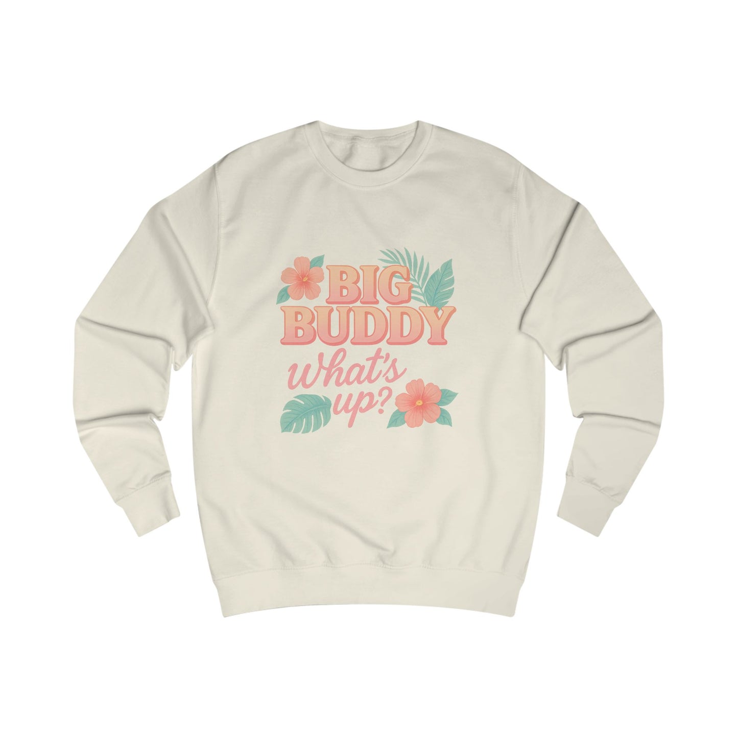 Big Buddy Sweatshirt - Casual Unisex Apparel, Cozy Loungewear