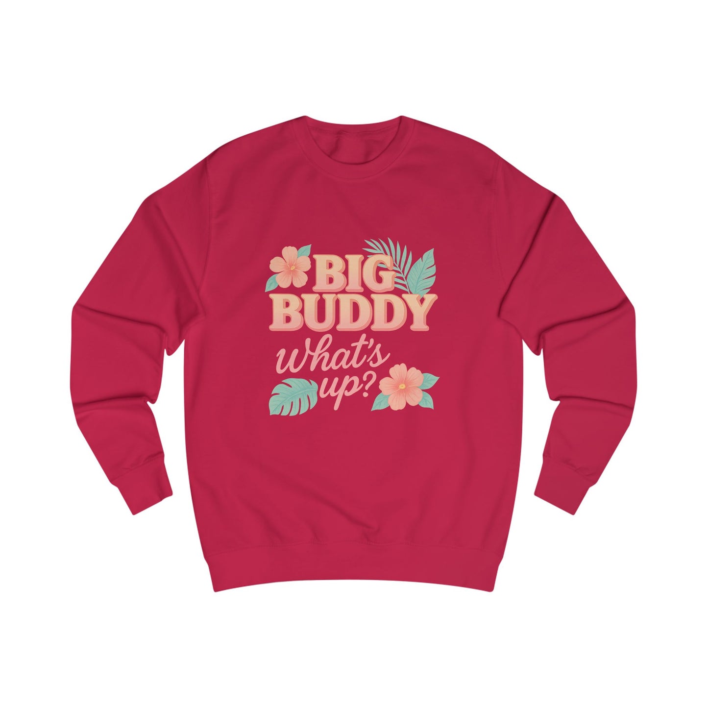 Big Buddy Sweatshirt - Casual Unisex Apparel, Cozy Loungewear