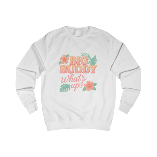 Big Buddy Sweatshirt - Casual Unisex Apparel, Cozy Loungewear