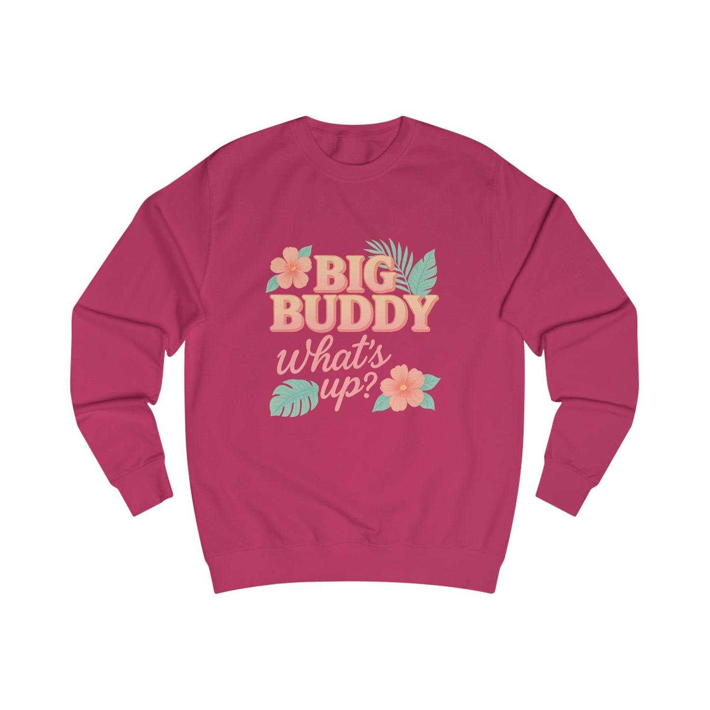 Big Buddy Sweatshirt - Casual Unisex Apparel, Cozy Loungewear