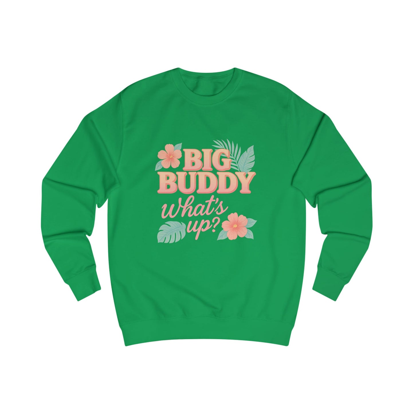 Big Buddy Sweatshirt - Casual Unisex Apparel, Cozy Loungewear