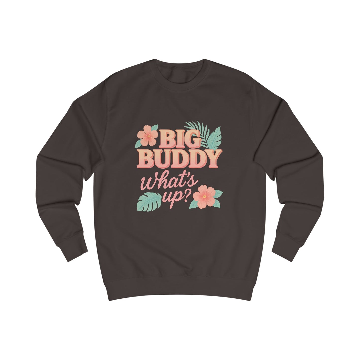 Big Buddy Sweatshirt - Casual Unisex Apparel, Cozy Loungewear