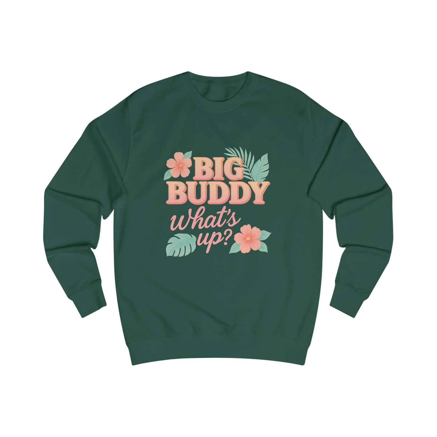 Big Buddy Sweatshirt - Casual Unisex Apparel, Cozy Loungewear