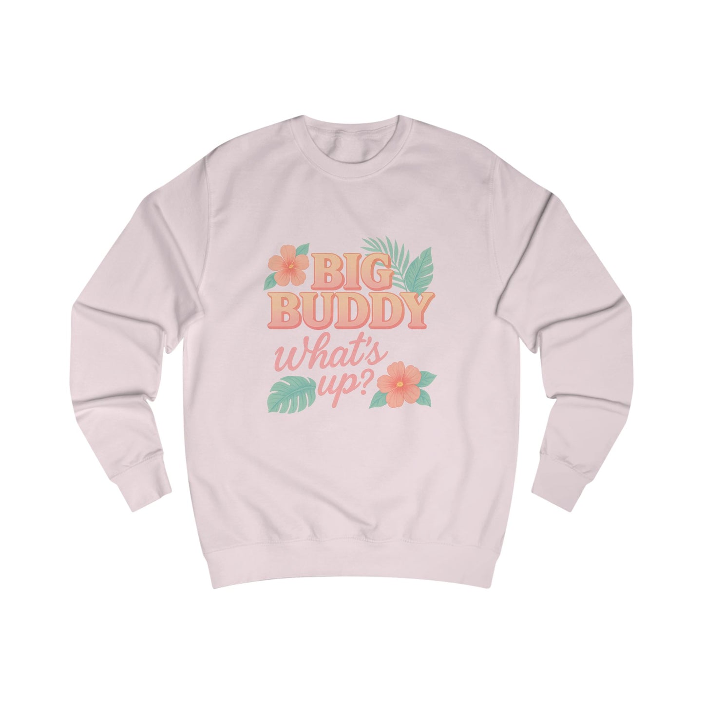 Big Buddy Sweatshirt - Casual Unisex Apparel, Cozy Loungewear